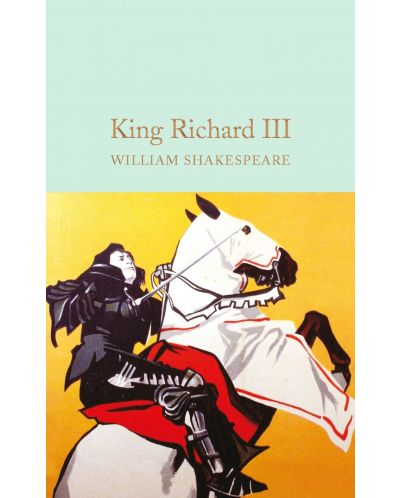 Macmillan Collector's Library: King Richard III