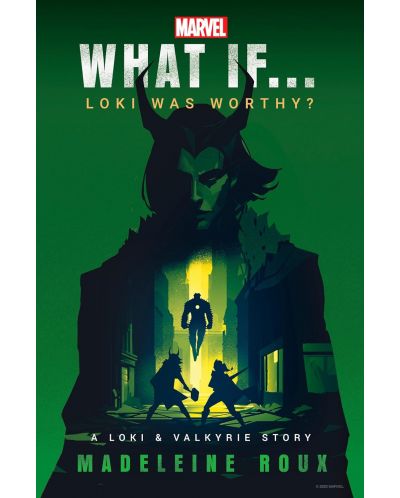 Marvel: What If...Loki Was Worthy? (A Loki & Valkyrie Story) - 1