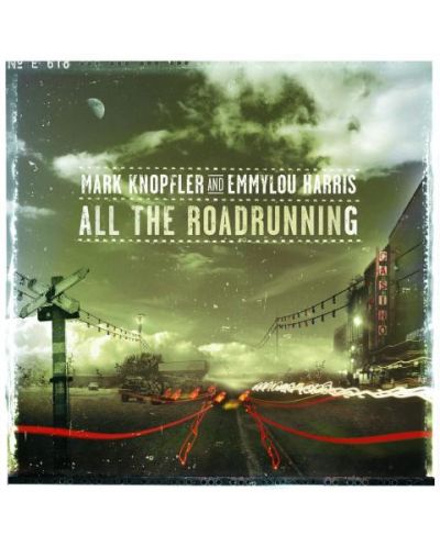 Mark Knopfler & Emmy Lou Harris  - All The Road Running (CD) - 1