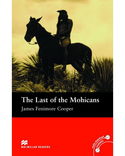 Macmillan Readers: Last of the mohicans (ниво Beginner)