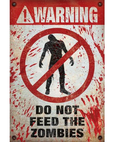 Макси плакат Pyramid - Warning! Do Not Feed The Zombies - 1