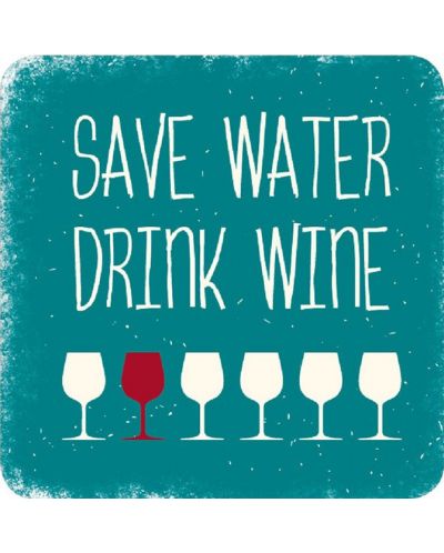 Магнит за хладилник Gespaensterwald - Save water drinк wine - 1
