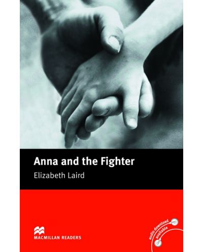 Macmillan Readers: Anna and the fighter (ниво Beginner) - 1