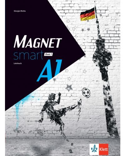 Magnet smart A1 - Band 1: Lehrbuch / Немски език - ниво А1: Учебник, част 1. Учебна програма 2024/2025 (Клет) - 1