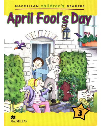 Macmillan Children's Readers: April Fool's Day (ниво level 3) - 1