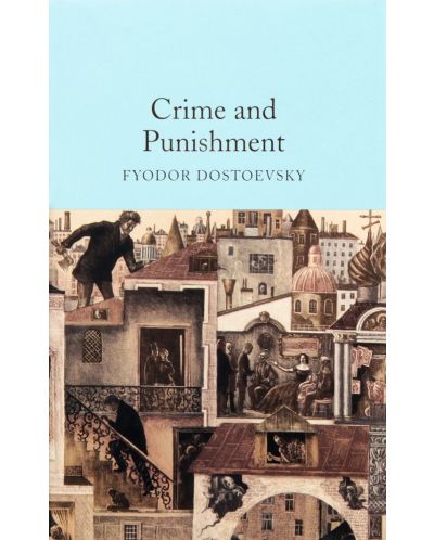 Macmillan Collector's Library: Crime and Punishment