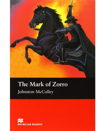 Macmillan Readers: Mark of Zorro (ниво Elementary) - 1