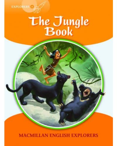 Macmillan English Explorers: Jungle Book (ниво Explorers 4) - 1