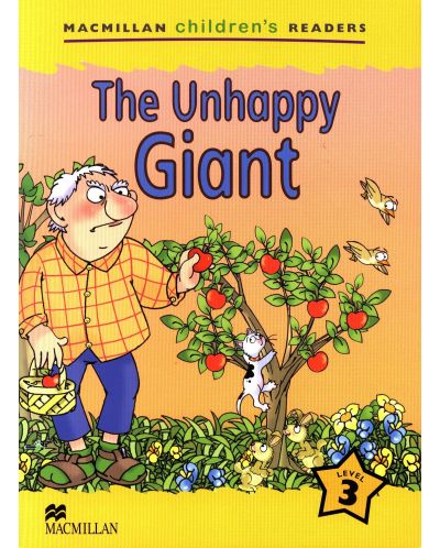 Macmillan Children's Readers: Unhappy Giant (ниво level 3) - 1