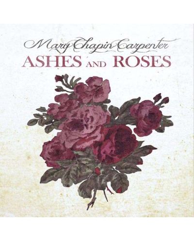 Mary Chapin Carpenter - Ashes And Roses (CD) - 1