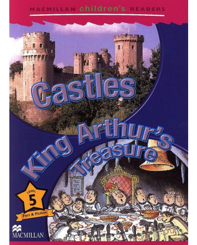 Macmillan Children's Readers: Castles (ниво level 5) - 1