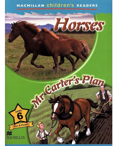 Macmillan Children's Readers: Horses (ниво level 6) - 1