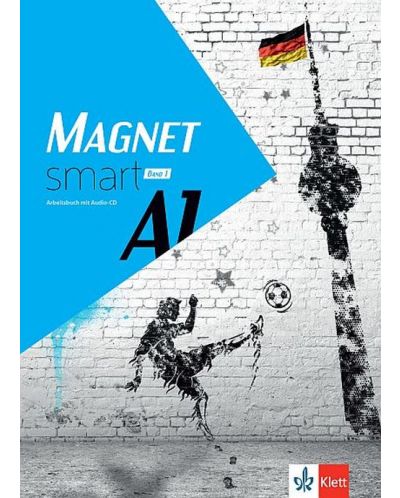 Magnet smart A1 - Band 1: Arbeitsbuch / Работна тетрадка по немски език + CD - ниво А1. Учебна програма 2018/2019 (Клет) - 1