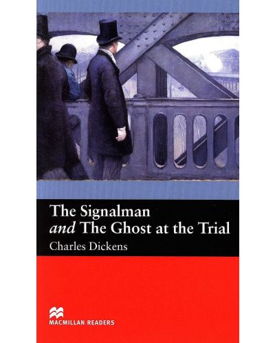 Macmillan Readers: Signalman and the Ghost at the Trial (ниво Beginner) - 1