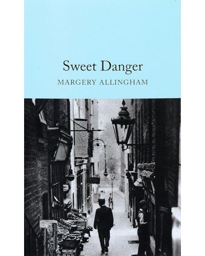 Macmillan Collector's Library: Sweet Danger