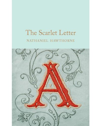 Macmillan Collector's Library: The Scarlet Letter