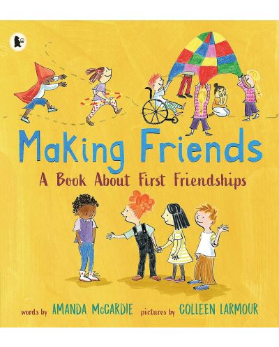 Making Friends: A Book About First Friendships - 1
