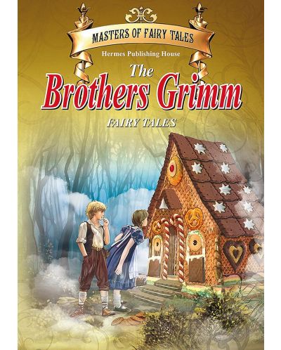 Майстори на приказката: The Brothers Grimm Fairy Tales (на английски език) - твърди корици - 1