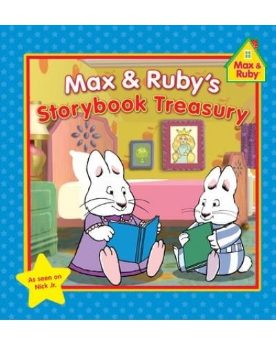 Max &amp; Ruby’s Storybook Treasury