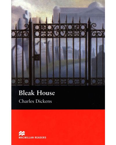 Macmillan Readers: Bleak House (ниво Upper-Intermediate) - 1