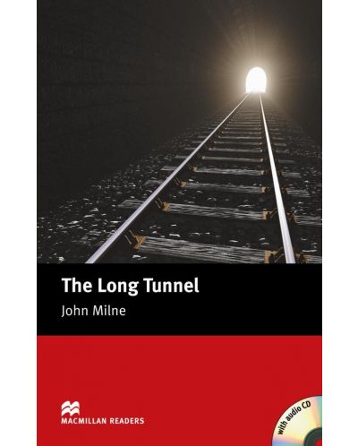 Macmillan Readers: Long tunnel (ниво Beginner)