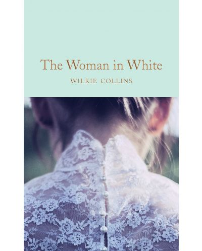 Macmillan Collector's Library: The Woman in White - 1