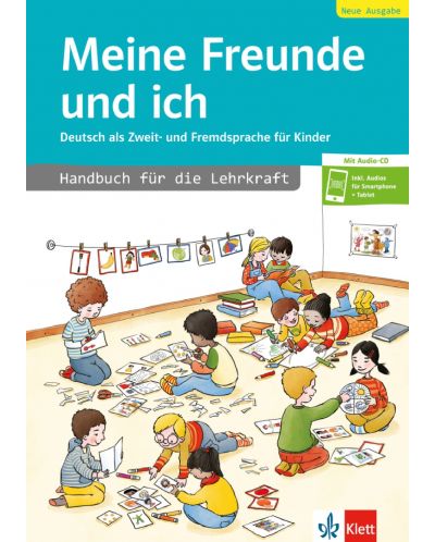 Meine Freunde und ich-Neue Ausgabe -Handbuch fur die Lehrkraft + Audio CD