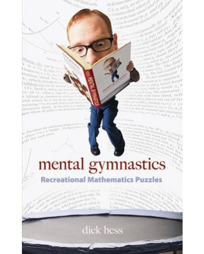 Mental Gymnastics: Recreational Mathematics Puzzles