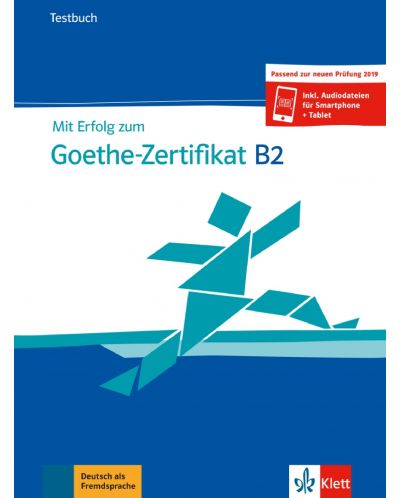 Mit Erfolg zum Goethe-Zertifikat B2 Testbuch passend zur neuen Prufung 2019 - 1