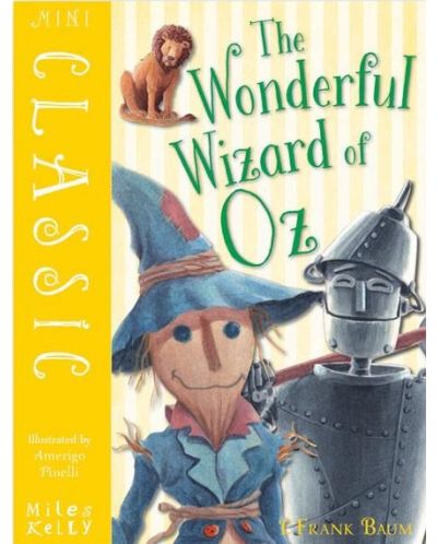 Mini Classic: The Wonderful Wizard of Oz (Miles Kelly)