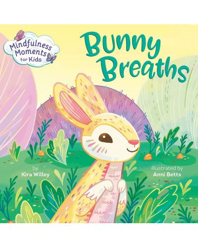 Mindfulness Moments for Kids: Bunny Breaths - 1