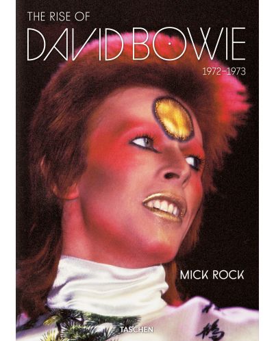 Mick Rock. The Rise of David Bowie. 1972-1973 - 1
