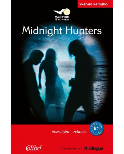 Midnight Hunters (Английски B1, лексика) - 1