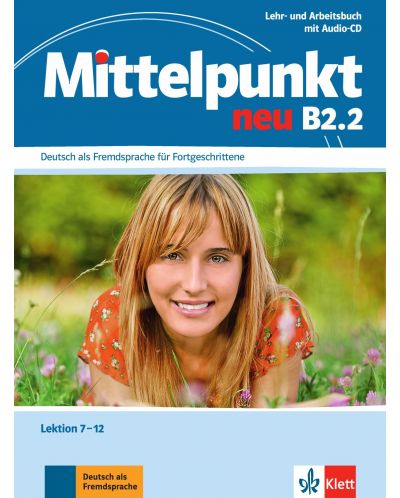 Mittelpunkt Neu: Учебна система по немски език - ниво В2.2 (Учебник и тетрадка + аудио CD) - 1