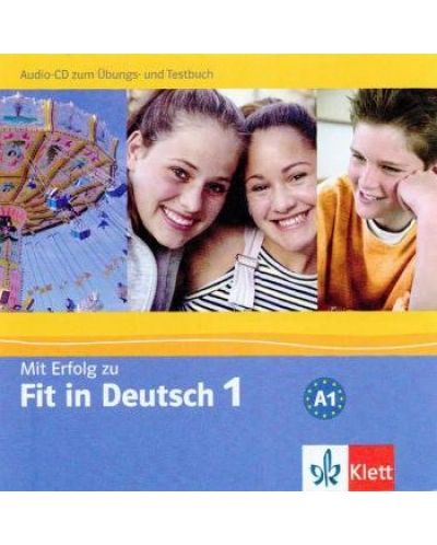 Mit Erfolg zu Fit in Deutsch 1: Упражнения и тестове по немски език - ниво А1 (CD) - 1