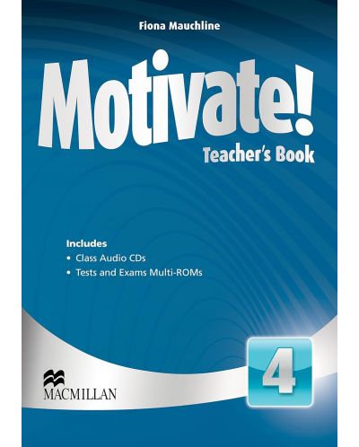 Motivate! Level 4 Teacher's book + Audio CDs / Английски език - ниво 4: Книга за учителя + Аудио CDs - 1