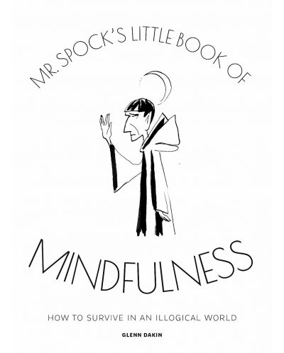 Mr Spock'S Little Book Of Mindfuln - 1