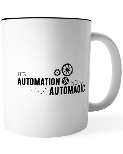 Чаша Programmer Humor: Programming - It's Automation Not Automagic - 1