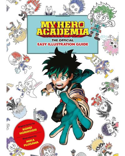 My Hero Academia: The Official Easy Illustration Guide - 1