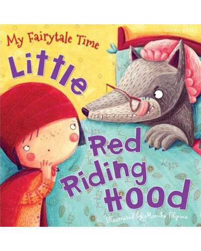 My Fairytale Time: Little Red Riding Hood (Miles Kelly) - 1
