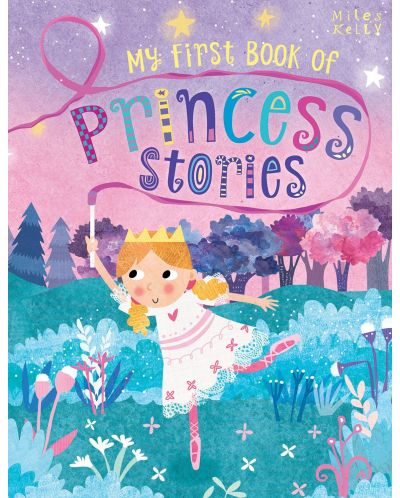 My First Book of Princess Stories (Miles Kelly) - 1