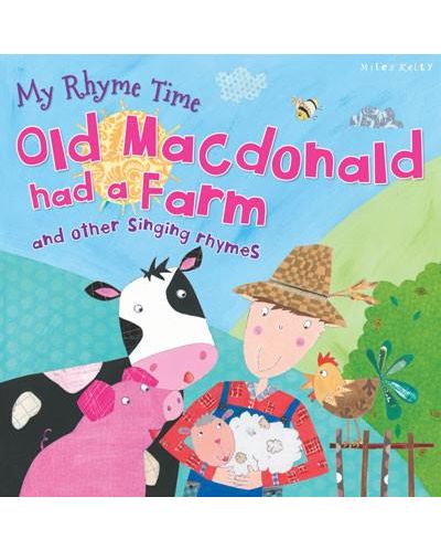 My Rhyme Time: Old Macdonald had a Farm and other singing rhymes (Miles Kelly) - 1