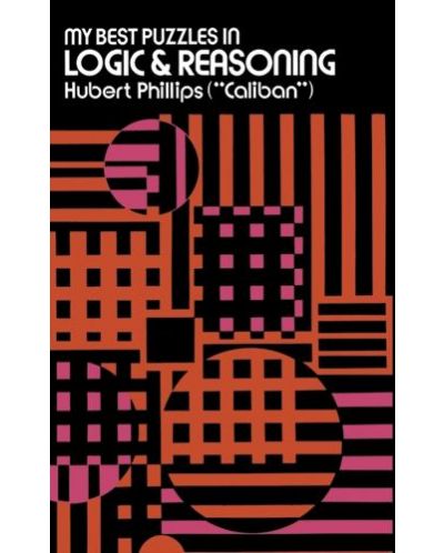 My Best Puzzles in Logic and Reasoning