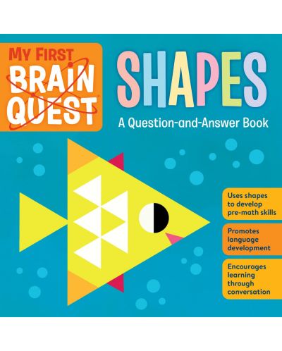 My First Brain Quest: Shapes: A Question-and-Answer Book - 1