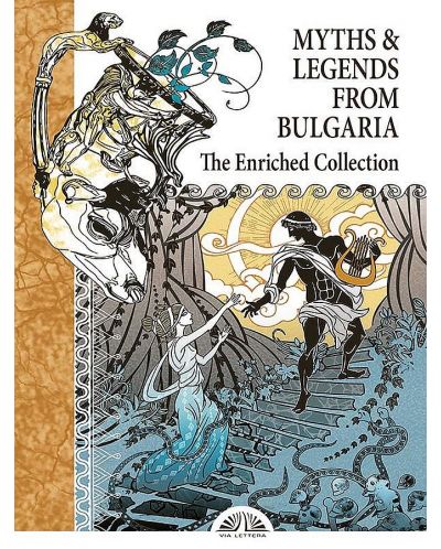Myths & Legends From Bulgaria. The Enriched Collection - 1