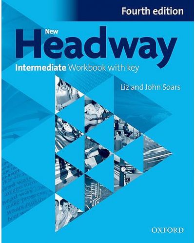 New Headway 4E Intermediate Workbook with Key / Английски език - ниво Intermediate: Учебна тетрадка с отговори - 1
