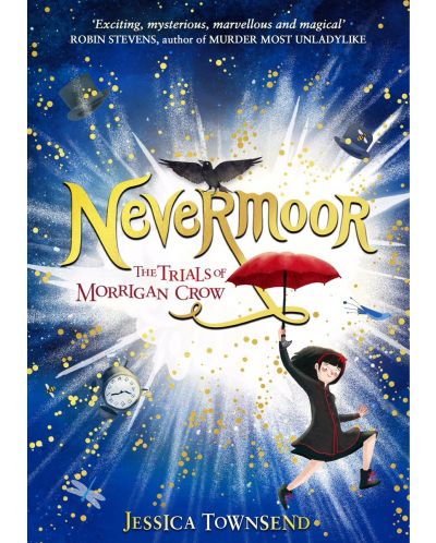 Nevermoor: The Trials of Morrigan Crow