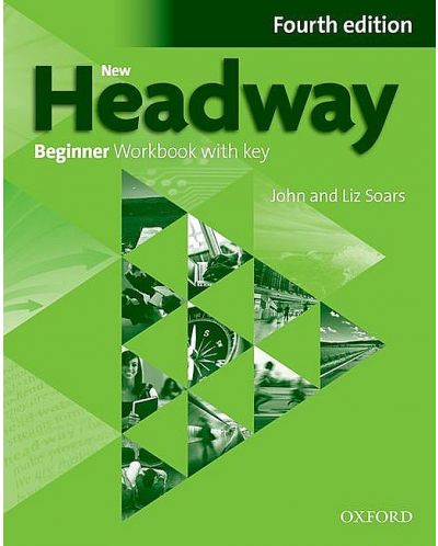 New Headway 4E Beginner Workbook with Key / Английски език - ниво Beginner: Учебна тетрадка с отговори - 1