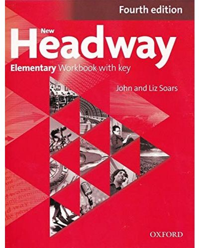 New Headway 4E Elementary Workbook with Key / Английски език - ниво Elementary: Учебна тетрадка с отговори - 1