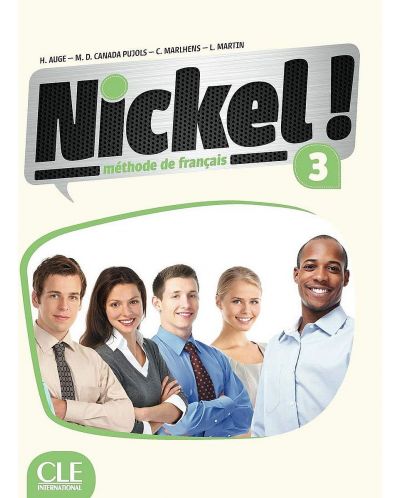 Nickel! 3: Méthode de français / Учебник по френски език за 8. - 12. клас (ниво B1 - B2) - 1